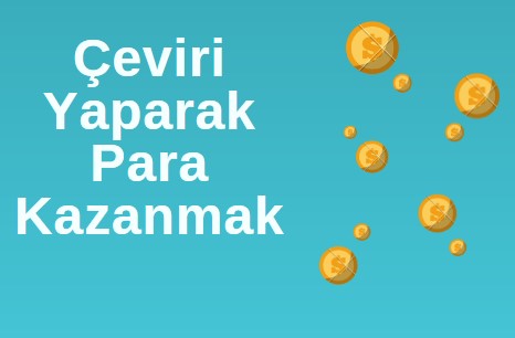 Çeviri Yaparak Para Kazanmak