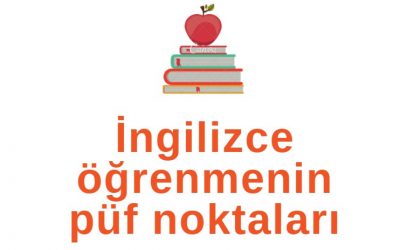 İngilizce Öğrenmenin Püf Noktaları